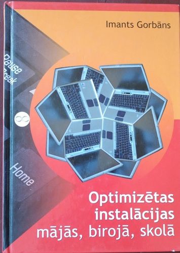 Optimizētas instalācijas mājās, birojā, skolā