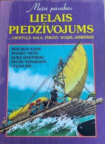 Lielais piedzīvojums… vientuļā sala, pirātu kuģis, aisbergs