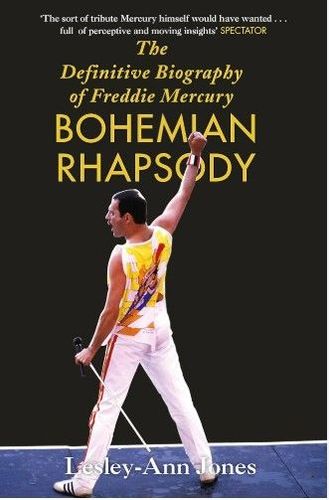 Bohemian Rhapsody: The Definitive Biography of Freddie Mercury