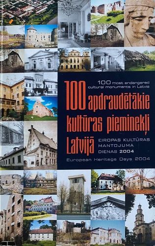 100 apdraudētākie kultūras pieminekļi Latvijā.