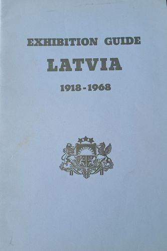 Exhibition Guide Latvia 1918-1968