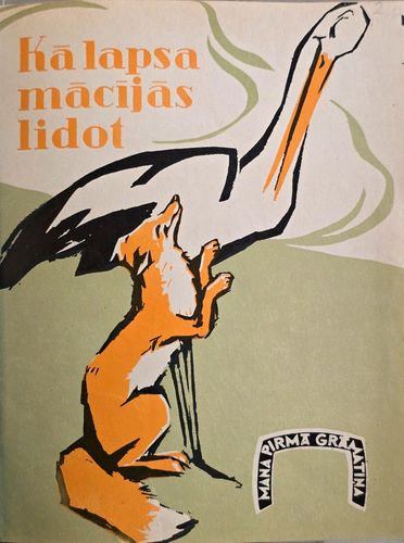Kā lapsa mācījās lidot