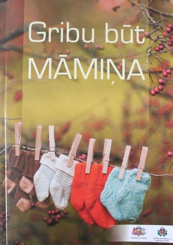 Gribu būt māmiņa