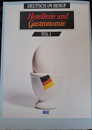 Hotellerie und Gastronomie, Teil 1, Deutsch im Beruf
