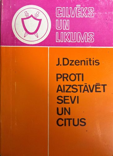 Proti aizstāvēt sevi un citus