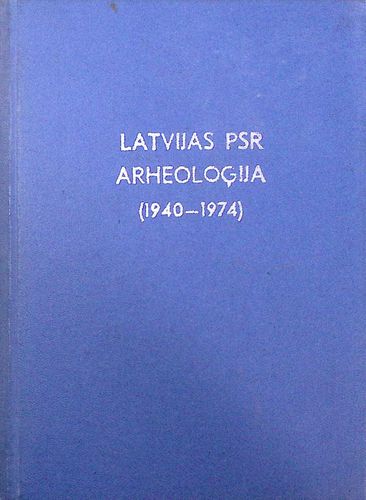 Latvijas PSR arheoloģija (1940-1974)