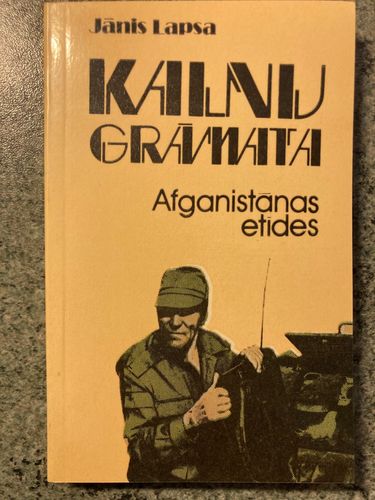 Kalnu grāmata : Afganistānas etīdes