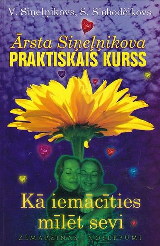 Ārsta Siņeļņikova praktiskais kurss