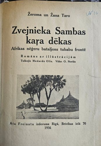 Zveijniek Sambas kara dēkas. Afrikas nēģeru bataljons tubabu frontē.