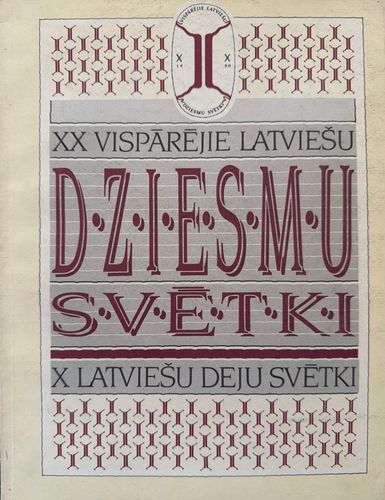 XX Vispārējie latviešu dziesmu svētki. X Latviešu deju svētki