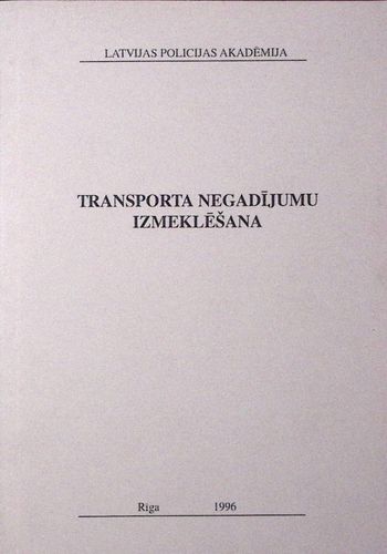 Transporta negadījumu izmeklēšana