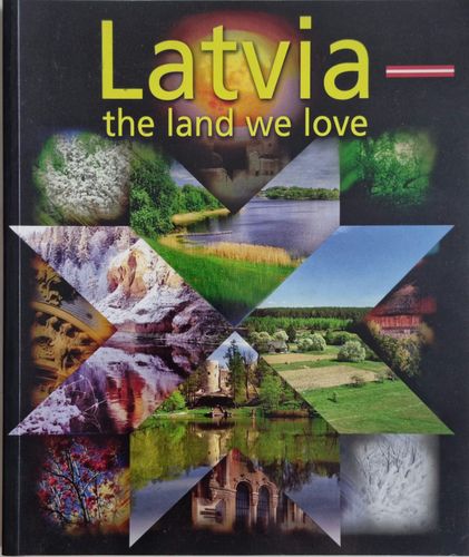 Latvia - the land we love