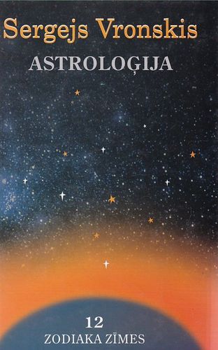 Astroloģija. 12 zodiaka zīmes