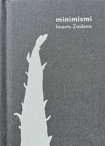 Minimismi. Imants Ziedonis