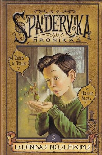 Spaidervika hronikas 3 Lusindas noslēpums