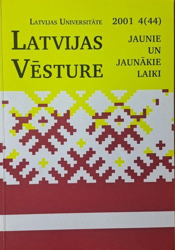 Latvijas vēsture Jaunie un jaunākie laiki 4/2001 (44)