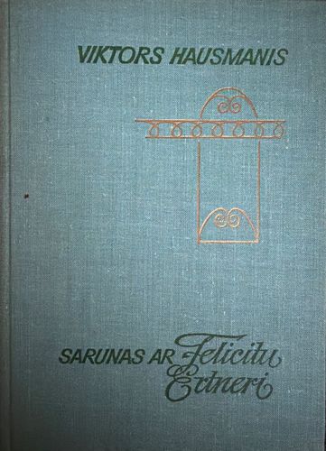 Sarunas ar Felicitu Ertneri