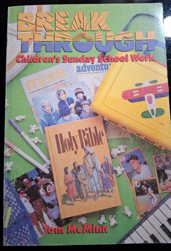 Break Through: Children's Sunday School Work