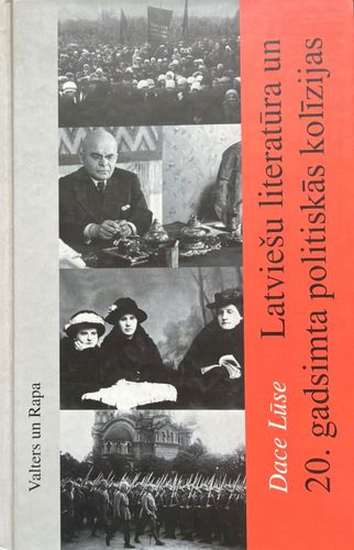 Latviešu literatūra un 20. gadsimta politiskās kolīzijas