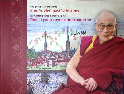 Kamēr vien pastāv visums. Viņa Svētība XIV Dalailama