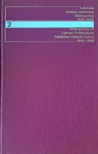 Latviešu trimdas izdevumu bibliogrāfija 1940-1960 II