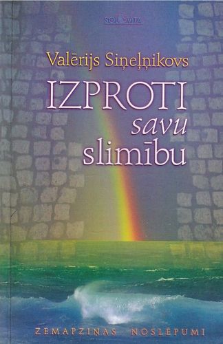 Izproti savu slimību