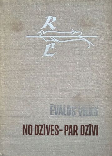 No dzīves - par dzīvi
