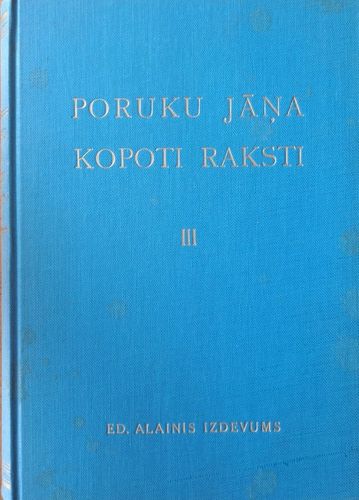 Poruku Jāņa Kopoti raksti III