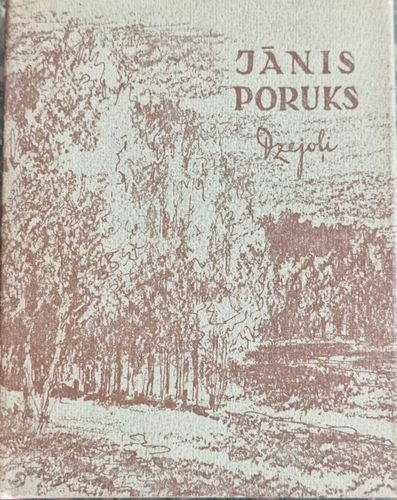 Jānis Poruks dzejoļi