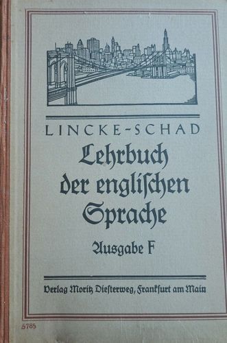 Lincke - Schad Lehrbuch der englischen Sprache Ausgabe F