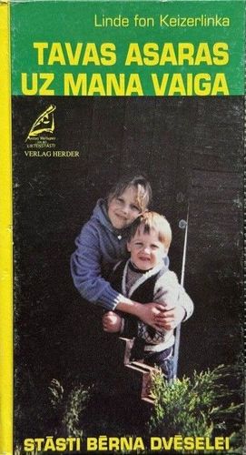 Tavas asaras uz mana vaiga