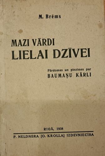 Mazi vārdi lielai dzīvei