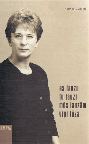 Es lauzu, tu lauzi, mēs lauzām, viņi lūza