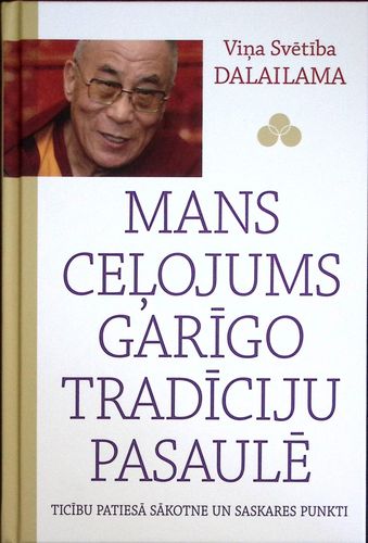 Mans ceļojums garīgo tradīciju pasaulē