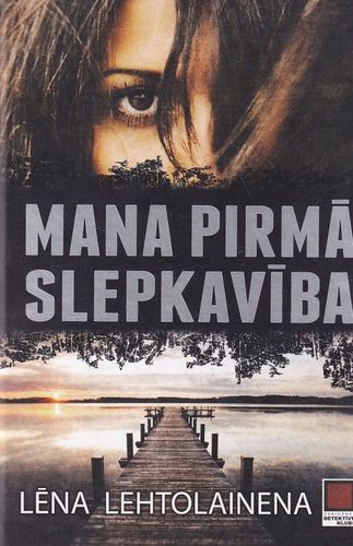 Mana pirmā slepkavība