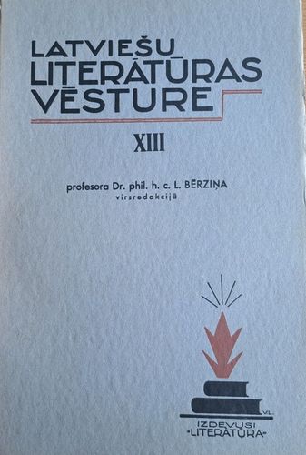 Latviešu literatūras vēsture XIII