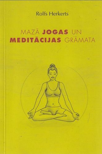 Mazā jogas un meditācijas grāmata