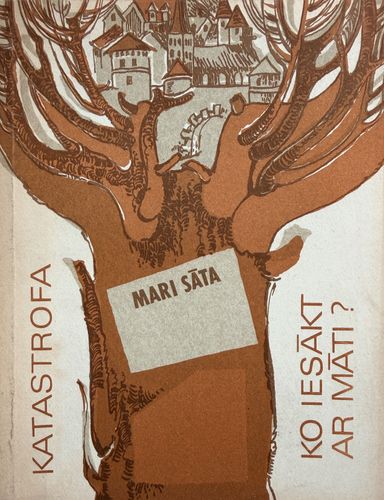 Katastrofa. Ko iesākt ar māti?