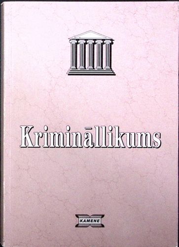 Krimināllikums. Par krimināllikuma spēkā stāšanās un piemērošanas kārtību
