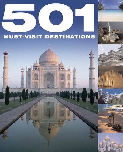 501 Must-Visit Destinations