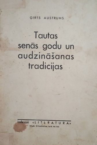 Tautas senās godu un audzināšanas tradīcijas
