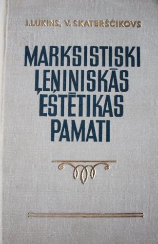 Marksistiski ļeņiniskās estētikas pamati