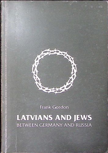Latvians and jews between Germany and Russia