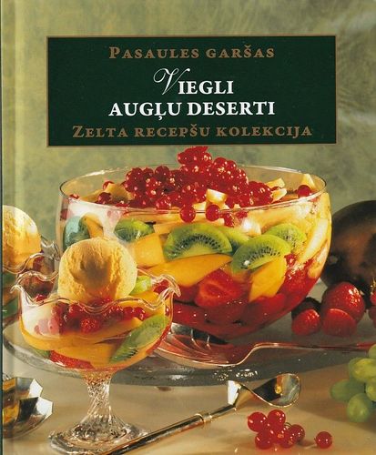Viegli augļu deserti