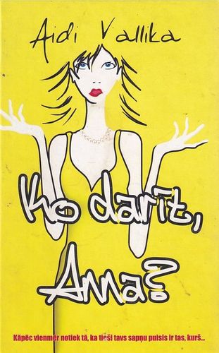 Ko darīt, Anna