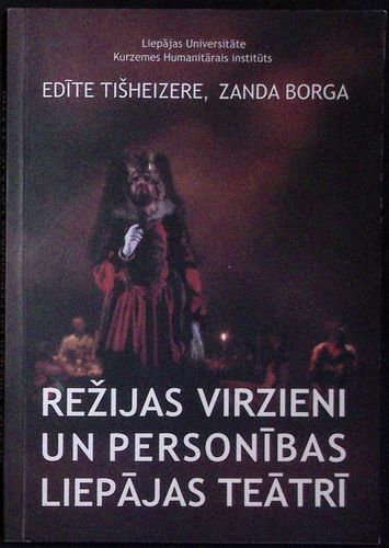 Režijas virzieni un personības Liepājas teātrī