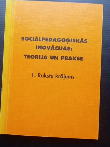 Sociālpedagoģiskās inovācijas:teorija un prakse