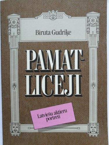 Pamatlicēji. Latviešu aktieru portreti  
