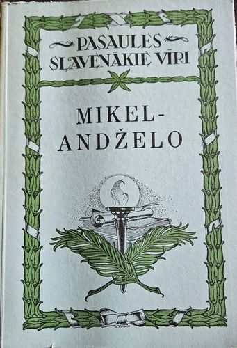 Mikelandželo un tā māklas darbi