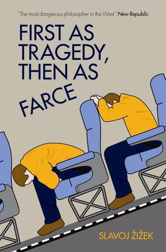First as Tragedy, Then as Farce